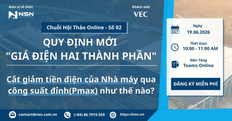 [WBN 02_Phần 3] Quy định Giá điện hai thành phần: 3 giải pháp ngắn hạn giúp nhà máy kiểm soát tiền điện thông qua kiểm soát Pmax